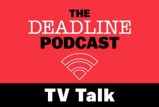 TV Talk Podcast Deadline